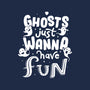 Ghosts Just Wanna Have Fun-none drawstring bag-tobefonseca