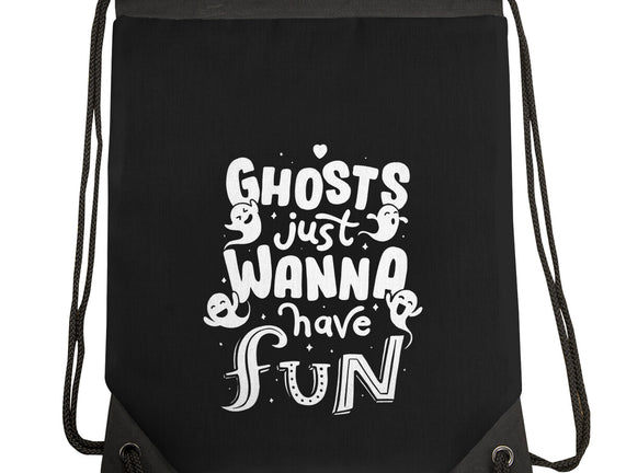 Ghosts Just Wanna Have Fun