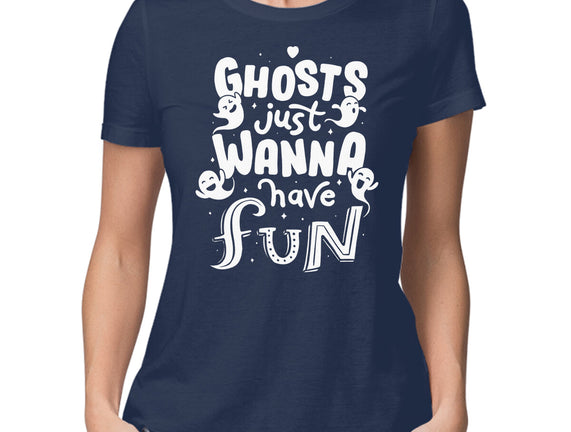 Ghosts Just Wanna Have Fun