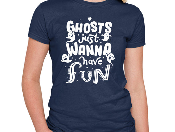 Ghosts Just Wanna Have Fun