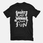 Ghosts Just Wanna Have Fun-unisex basic tee-tobefonseca