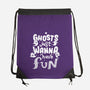 Ghosts Just Wanna Have Fun-none drawstring bag-tobefonseca