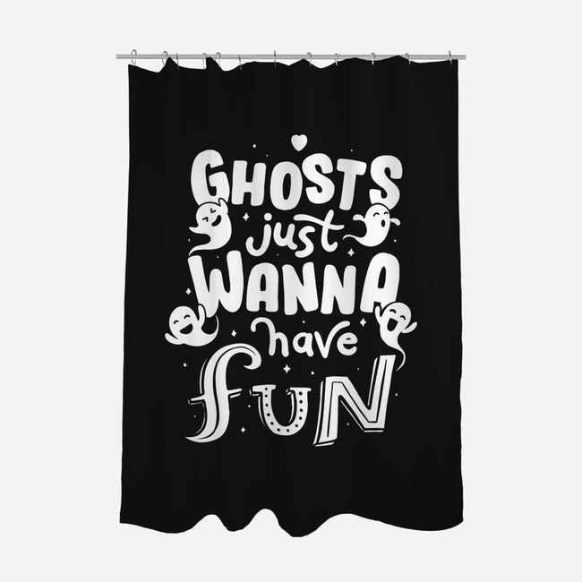 Ghosts Just Wanna Have Fun-none polyester shower curtain-tobefonseca