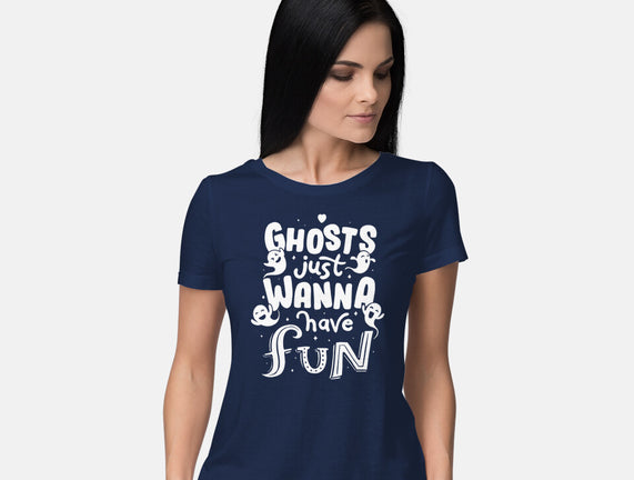 Ghosts Just Wanna Have Fun