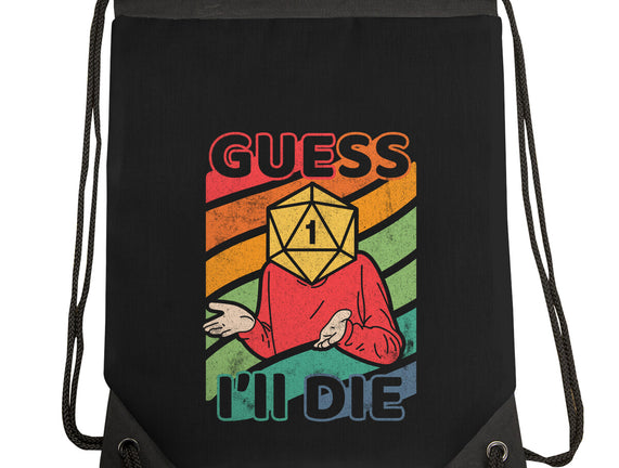 Guess I'll Die