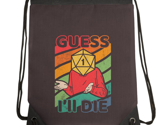 Guess I'll Die