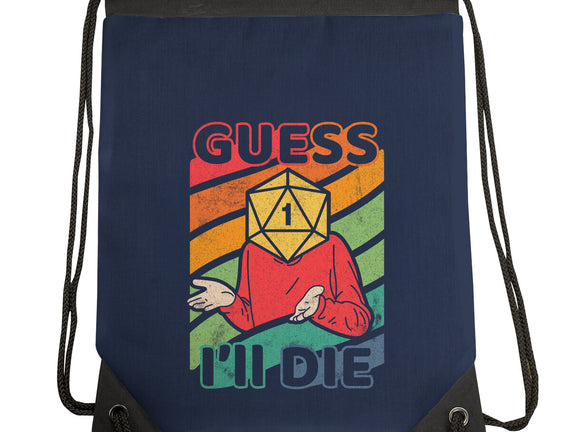 Guess I'll Die