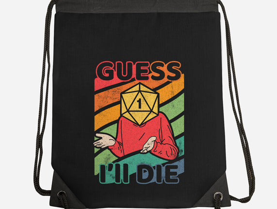 Guess I'll Die