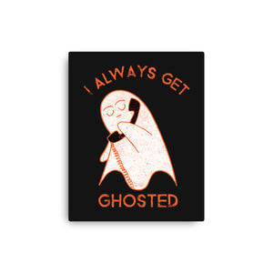 I Always Get Ghosted