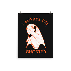 I Always Get Ghosted