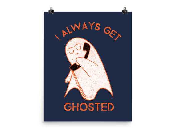 I Always Get Ghosted