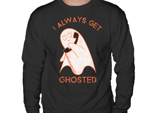 I Always Get Ghosted