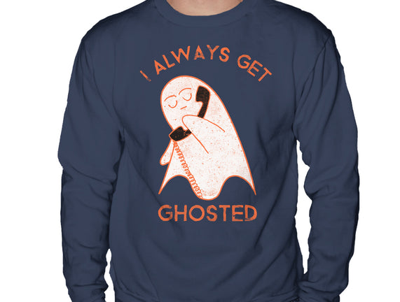 I Always Get Ghosted