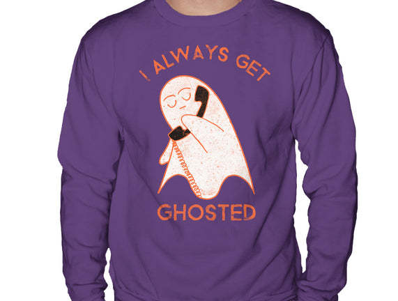 I Always Get Ghosted