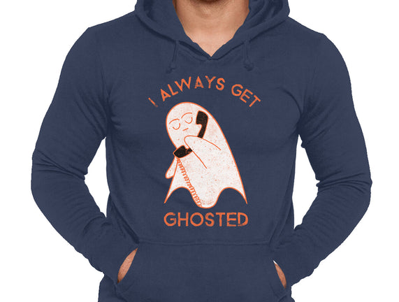I Always Get Ghosted