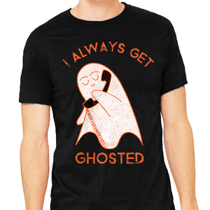 I Always Get Ghosted