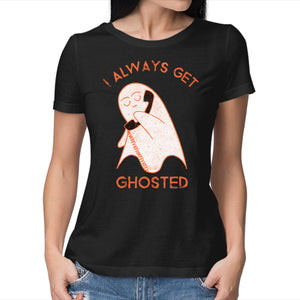 I Always Get Ghosted