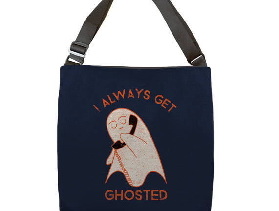 I Always Get Ghosted