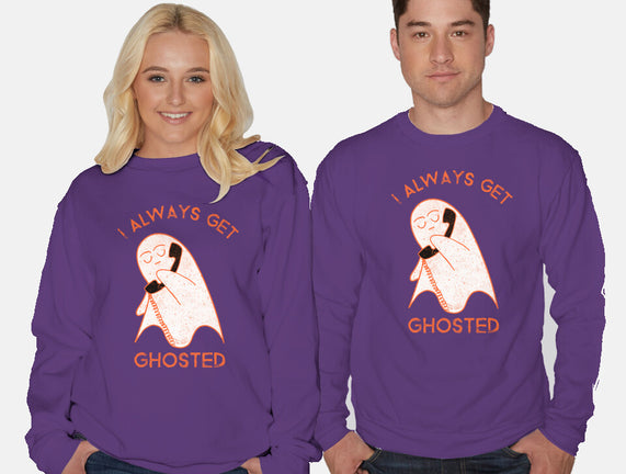 I Always Get Ghosted