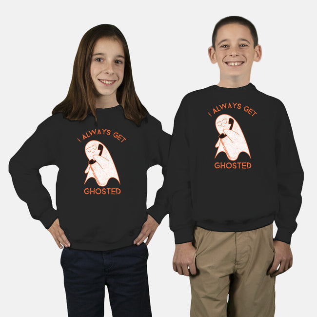 I Always Get Ghosted-youth crew neck sweatshirt-fanfreak1