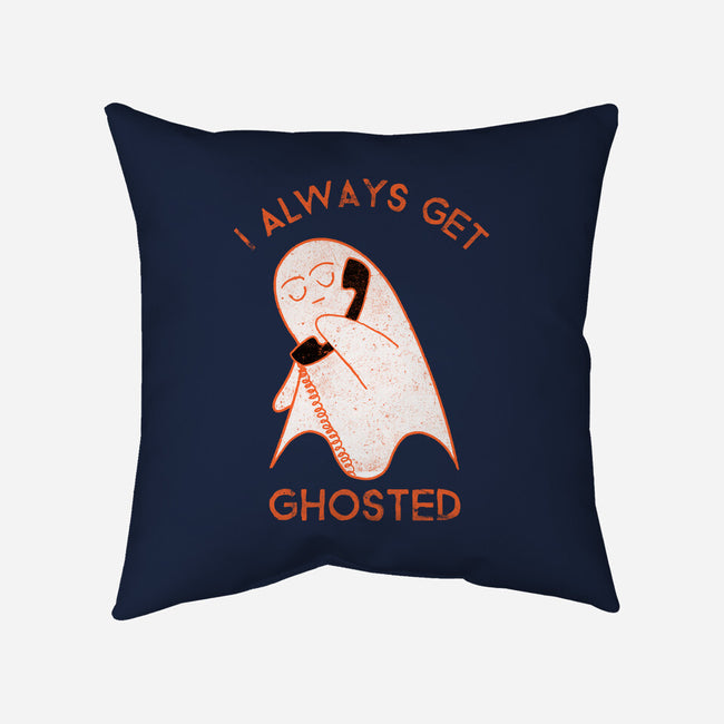 I Always Get Ghosted-none removable cover w insert throw pillow-fanfreak1