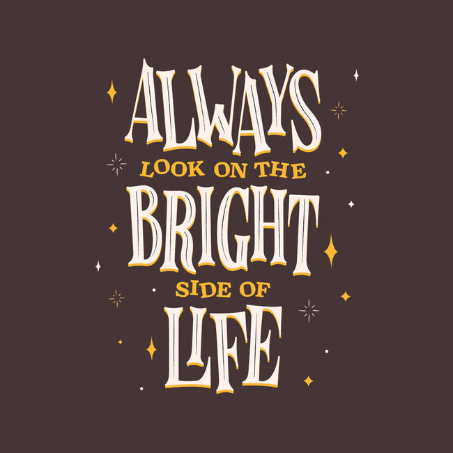 Bright Side Of Life-none removable cover w insert throw pillow-zawitees