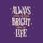 Bright Side Of Life-none adjustable tote-zawitees