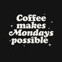 Coffee Makes Mondays Possible-womens v-neck tee-zawitees