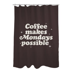 Coffee Makes Mondays Possible
