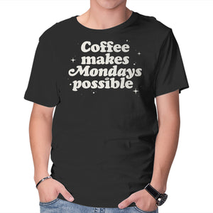 Coffee Makes Mondays Possible
