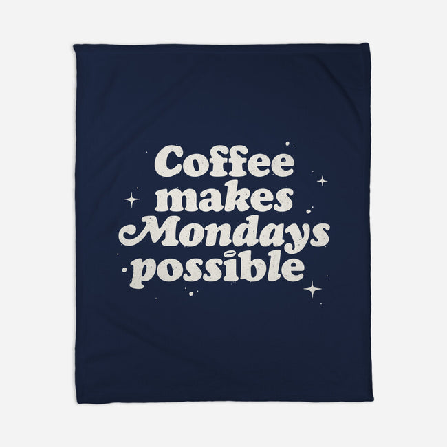 Coffee Makes Mondays Possible-none fleece blanket-zawitees