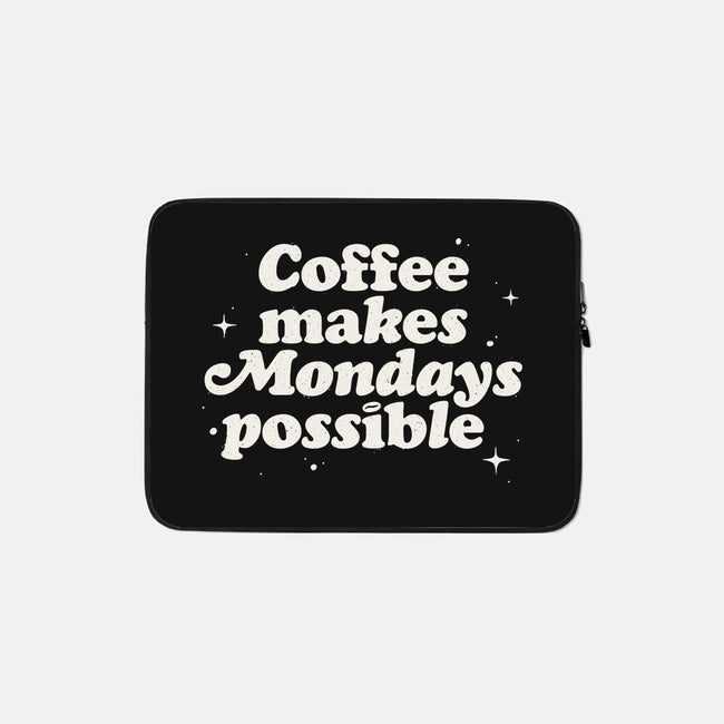 Coffee Makes Mondays Possible-none zippered laptop sleeve-zawitees