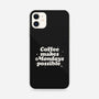 Coffee Makes Mondays Possible-iphone snap phone case-zawitees