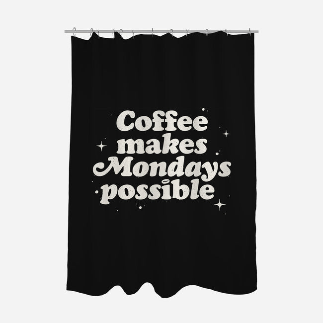 Coffee Makes Mondays Possible-none polyester shower curtain-zawitees