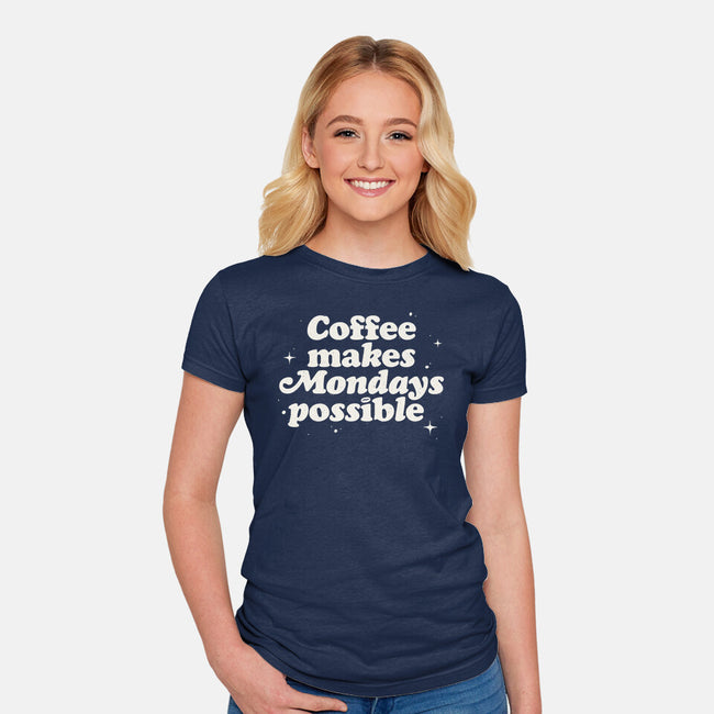 Coffee Makes Mondays Possible-womens fitted tee-zawitees