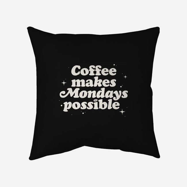 Coffee Makes Mondays Possible-none removable cover w insert throw pillow-zawitees