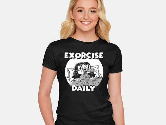 Exorcise Daily