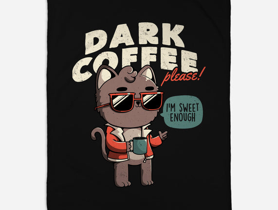 Dark Coffee Please