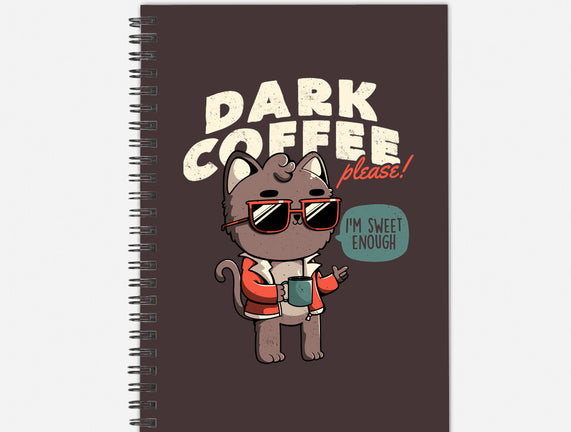 Dark Coffee Please