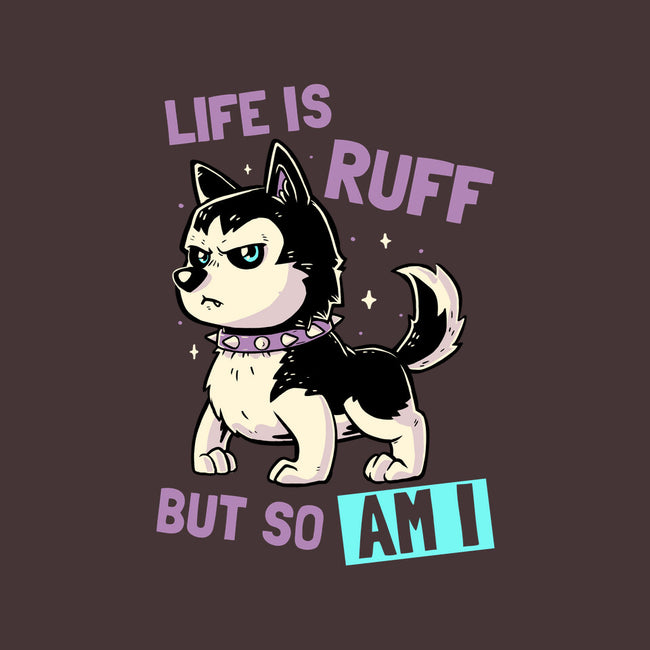 Life Is Ruff-none removable cover w insert throw pillow-koalastudio