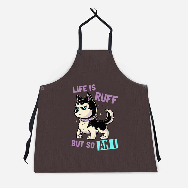 Life Is Ruff-unisex kitchen apron-koalastudio