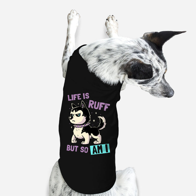 Life Is Ruff-dog basic pet tank-koalastudio