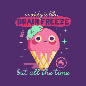 Brain Freeze All the Time