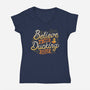 Believe In Your Ducking Self-womens v-neck tee-tobefonseca