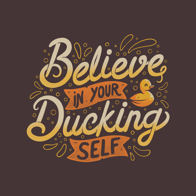 Believe In Your Ducking Self-none adjustable tote-tobefonseca