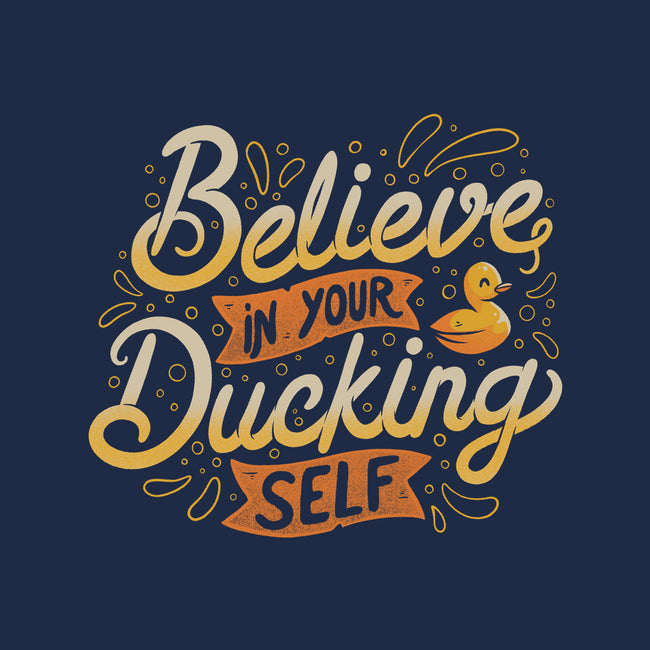 Believe In Your Ducking Self-unisex zip-up sweatshirt-tobefonseca