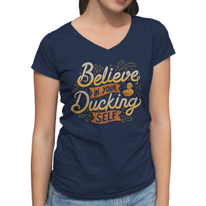 Believe In Your Ducking Self