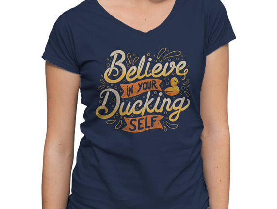 Believe In Your Ducking Self