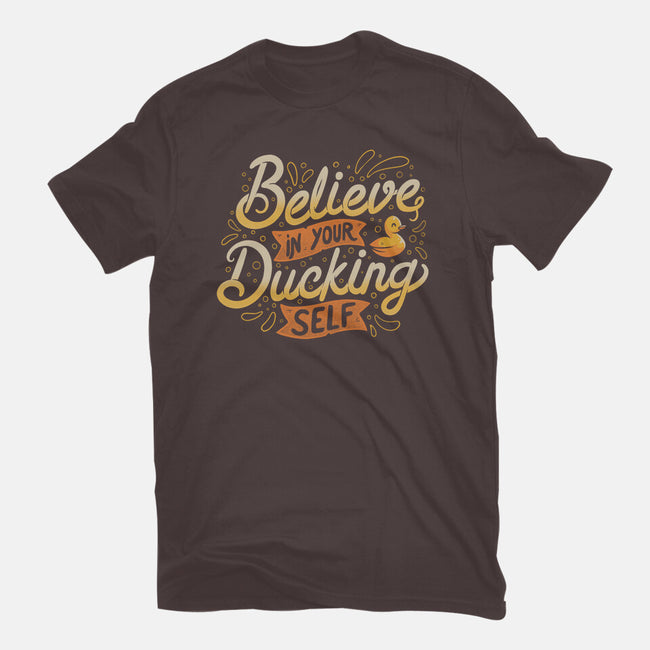 Believe In Your Ducking Self-womens basic tee-tobefonseca