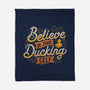 Believe In Your Ducking Self-none fleece blanket-tobefonseca